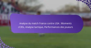 featured-image-analyse-du-match-france-contre-usa-moments-clcs-analyse-tactique-performances-des-joueurs