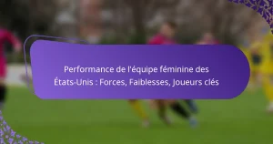 featured-image-performance-de-lequipe-feminine-des-etats-unis-forces-faiblesses-joueurs-cles
